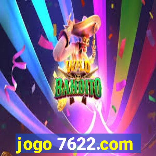 jogo 7622.com