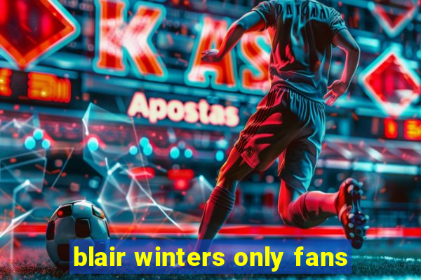 blair winters only fans