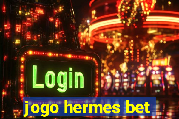 jogo hermes bet