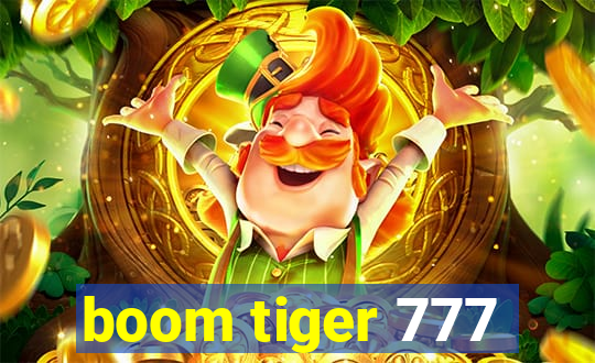 boom tiger 777