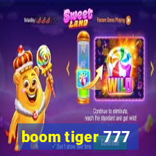 boom tiger 777