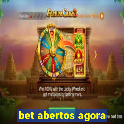 bet abertos agora