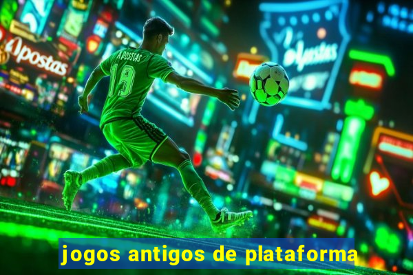 jogos antigos de plataforma