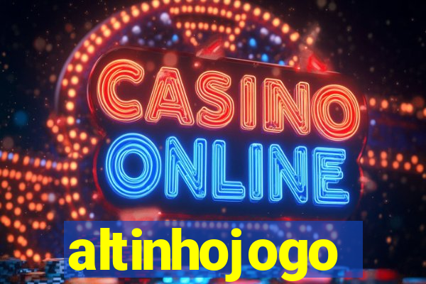 altinhojogo