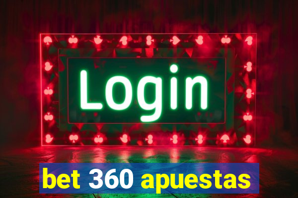 bet 360 apuestas