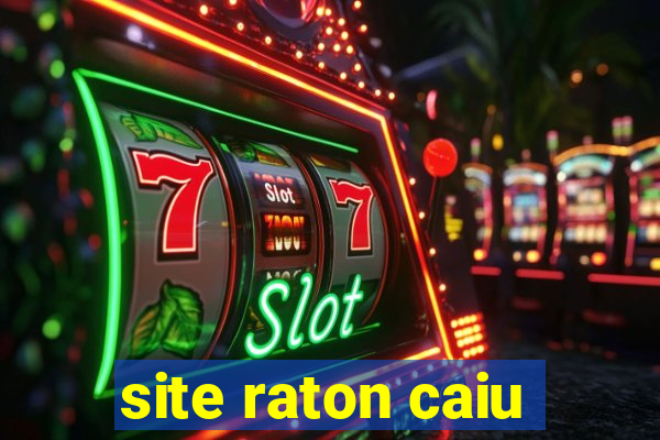 site raton caiu