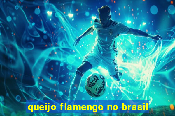 queijo flamengo no brasil