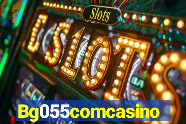 Bg055comcasino