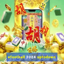 efootball 2024 uptodown