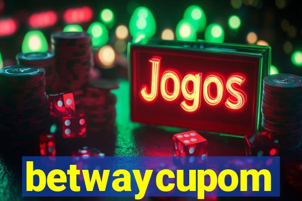 betwaycupom