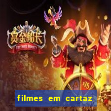 filmes em cartaz conjunto nacional