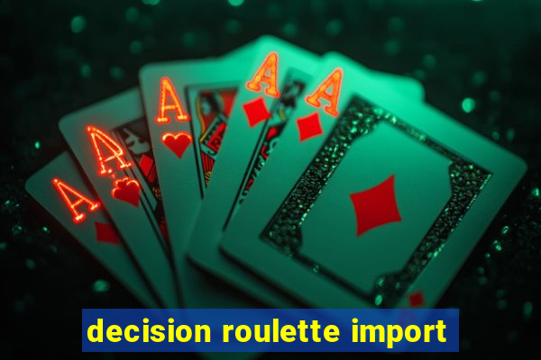 decision roulette import