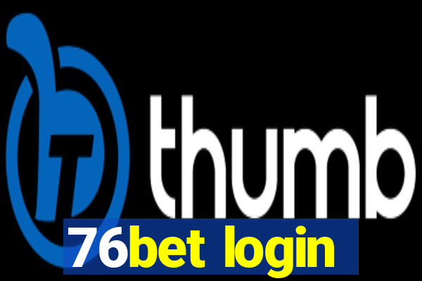 76bet login