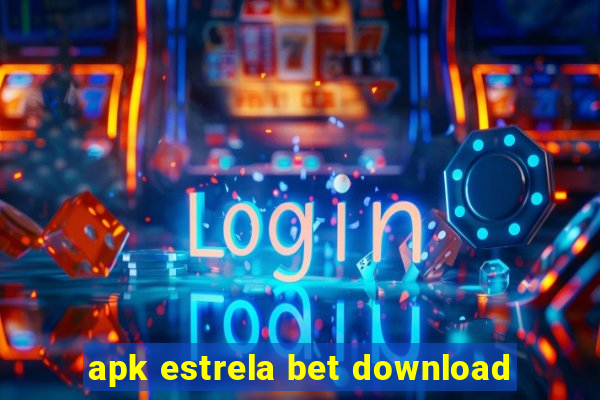 apk estrela bet download