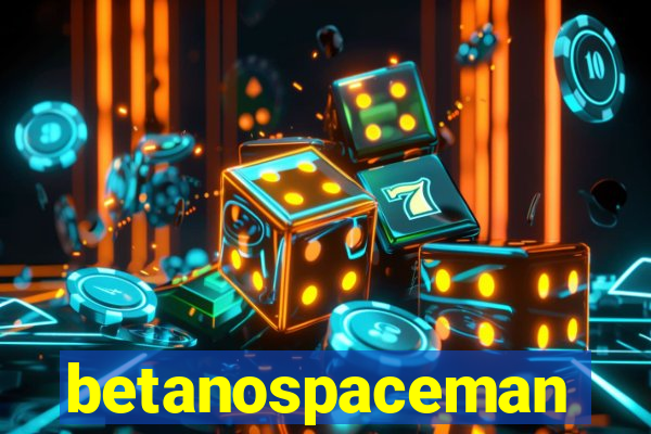 betanospaceman