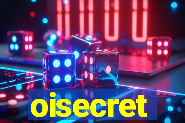 oisecret