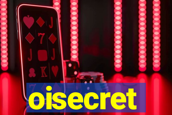 oisecret