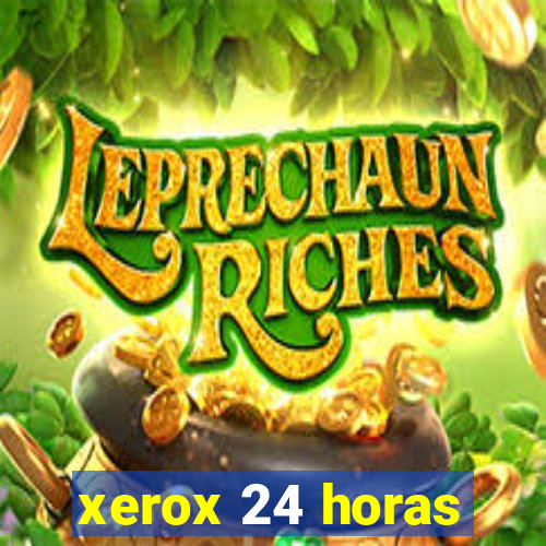 xerox 24 horas