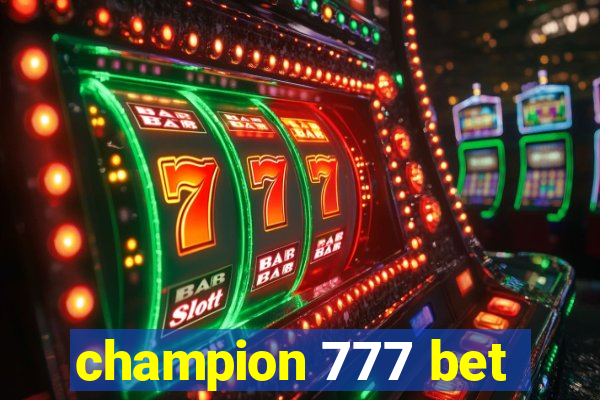 champion 777 bet