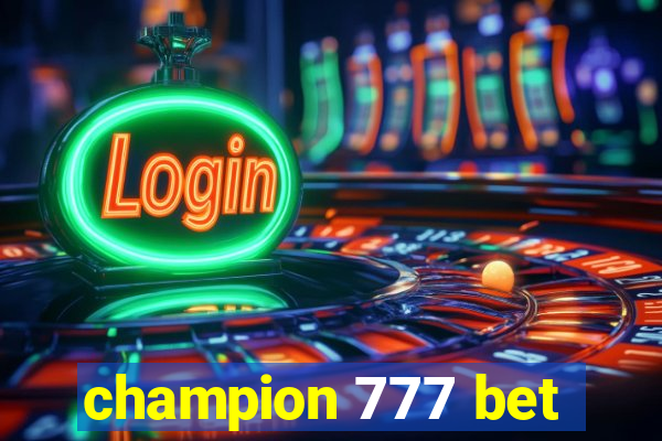 champion 777 bet