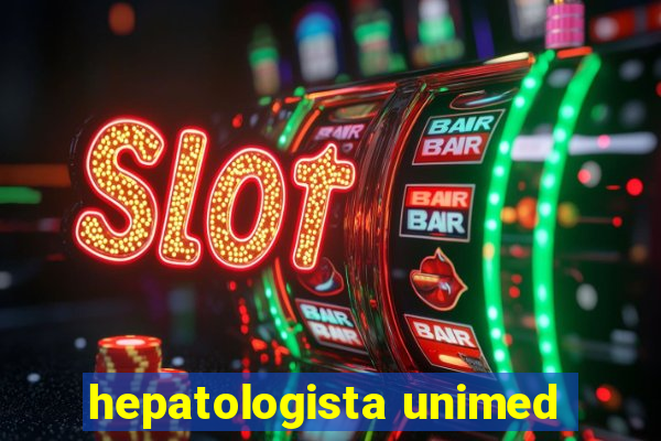 hepatologista unimed