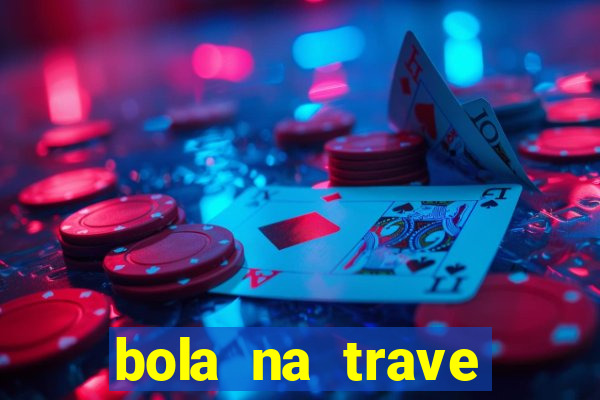 bola na trave betano como funciona