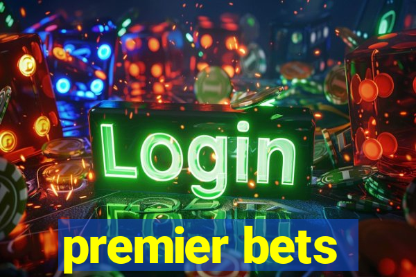 premier bets