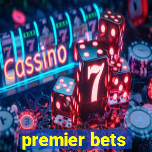 premier bets