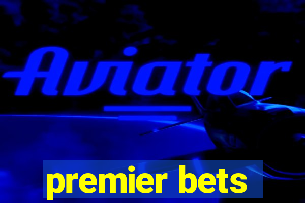 premier bets