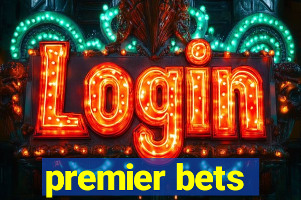 premier bets