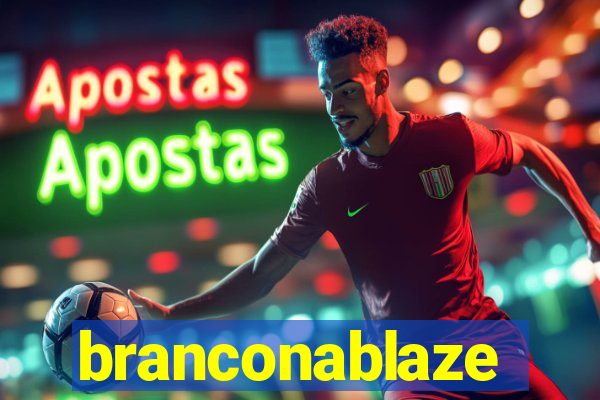 branconablaze