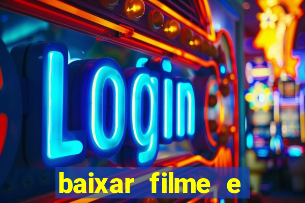 baixar filme e series mp4