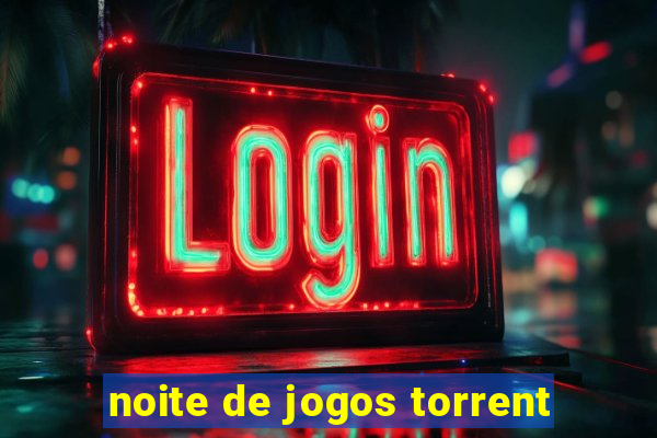 noite de jogos torrent