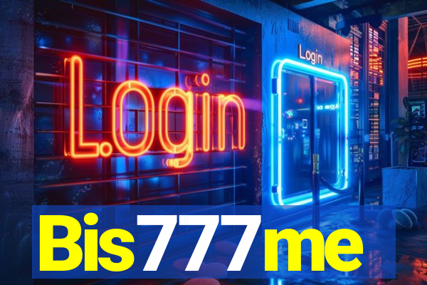 Bis777me