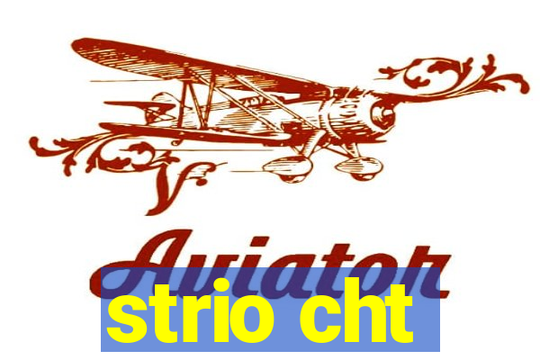 strio cht