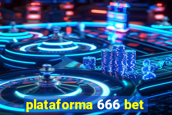 plataforma 666 bet