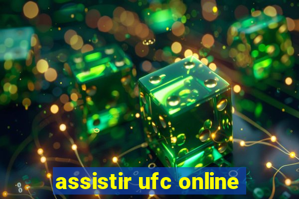 assistir ufc online