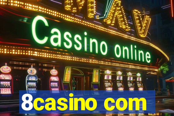 8casino com
