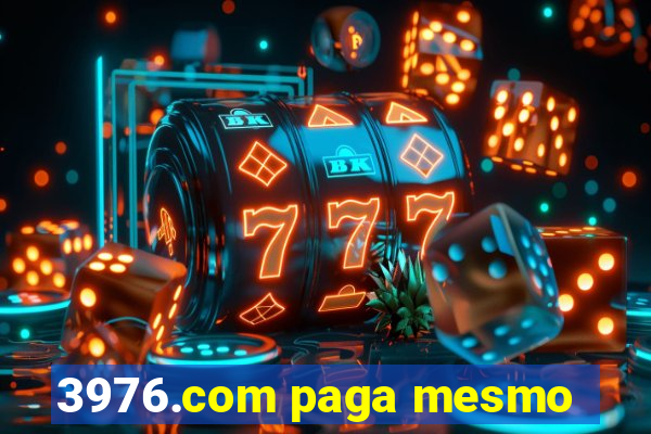 3976.com paga mesmo