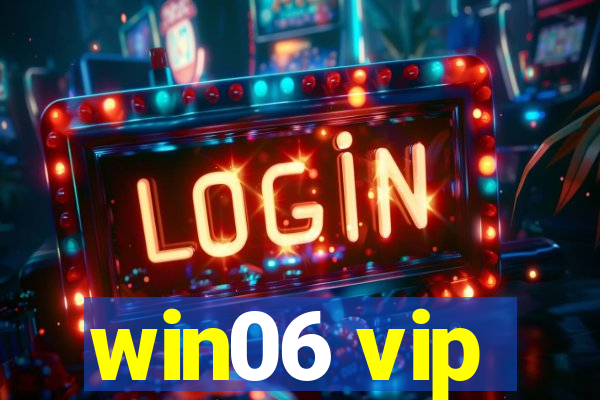 win06 vip