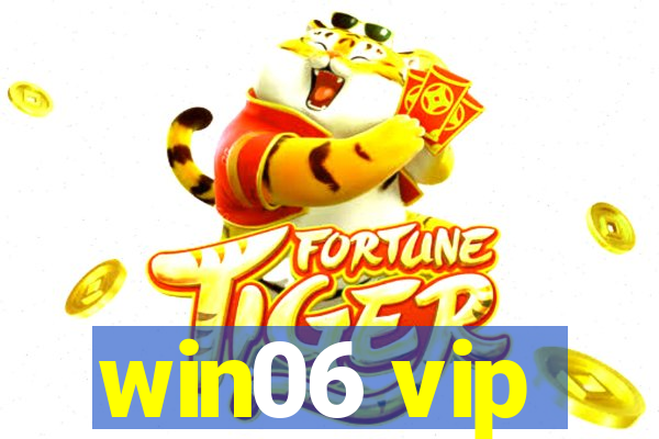 win06 vip