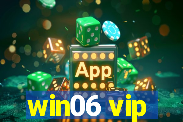 win06 vip