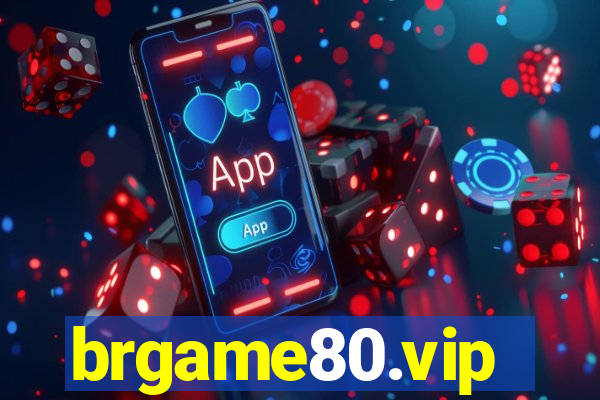 brgame80.vip