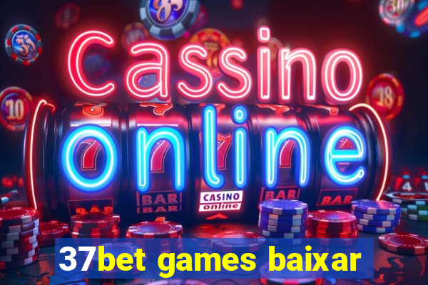 37bet games baixar