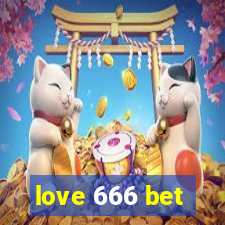 love 666 bet