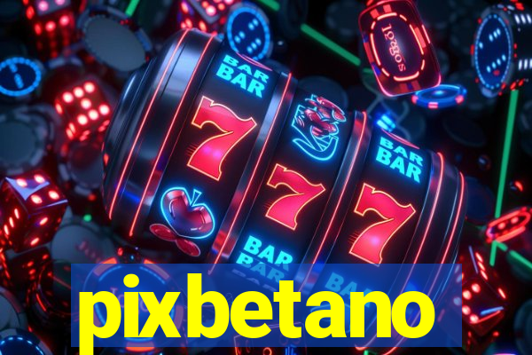 pixbetano