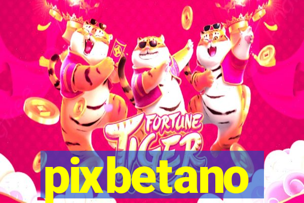 pixbetano