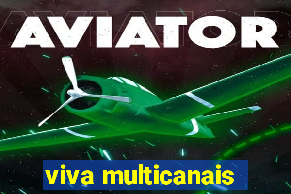 viva multicanais