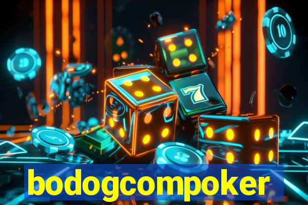 bodogcompoker