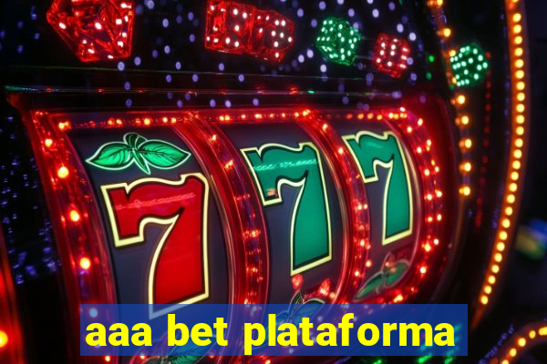 aaa bet plataforma